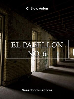 cover image of El pabellón número seis